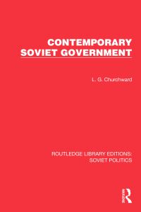 Book Cover for Contemporary Soviet Government by LG Churchward