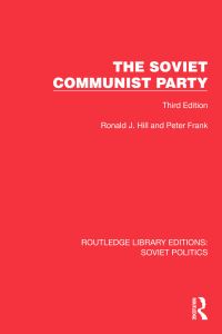 Book Cover for The Soviet Communist Party by Ronald J Hill, Peter Frank