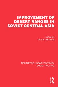 Book Cover for Improvement of Desert Ranges in Soviet Central Asia by Nina T Nechaeva