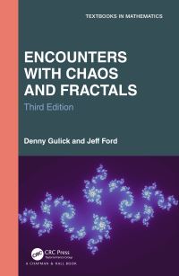 Book Cover for Encounters With Chaos and Fractals by Denny Gulick, Jeff Ford