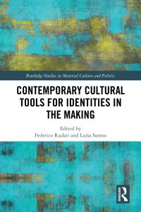 Book Cover for Contemporary Cultural Tools for Identities in the Making by Federico Rudari, Luísa Santos