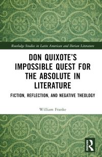 Book Cover for Don Quixote's Impossible Quest for the Absolute in Literature by William Franke