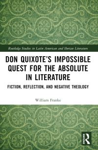 Book Cover for Don Quixote's Impossible Quest for the Absolute in Literature by William Franke