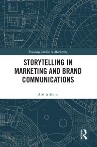 Book Cover for Storytelling in Marketing and Brand Communications by S M A Moin