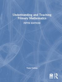 Book Cover for Understanding and Teaching Primary Mathematics by Tony Cotton