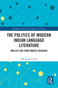 Book Cover for The Politics of Modern Indian Language Literature by M K Raghavendra