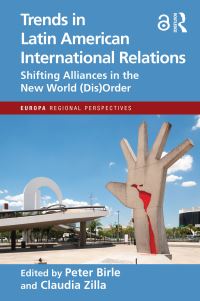 Book Cover for Trends in Latin American International Relations by Peter Birle, Claudia Zilla