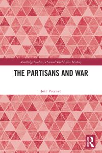 Book Cover for The Partisans and War by Joze Pirjevec