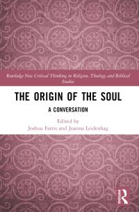 Book Cover for The Origin of the Soul by Joshua R Farris, Joanna Leidenhag