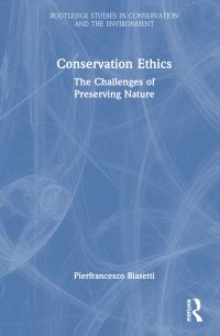 Book Cover for Conservation Ethics by Pierfrancesco Biasetti