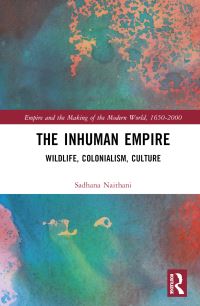 Book Cover for The Inhuman Empire by Sadhana Naithani