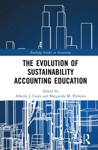 Book Cover for The Evolution of Sustainability Accounting Education by Alberto J Costa, Margarida M Pinheiro