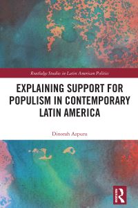 Book Cover for Explaining Support for Populism in Contemporary Latin America by Dinorah Azpuru
