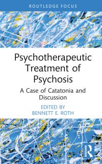 Book Cover for Psychotherapeutic Treatment of Psychosis by Bennett E Roth
