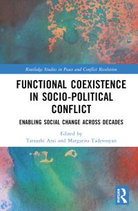Book Cover for Functional Coexistence in Socio-Political Conflict by Tatsushi Arai, Margarita Tadevosyan