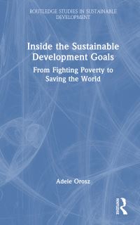 Book Cover for Inside the Sustainable Development Goals by Adele Orosz
