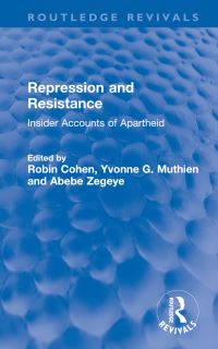 Book Cover for Repression and Resistance by Robin Cohen, Yvonne G Muthien,   Abebe Zegeye