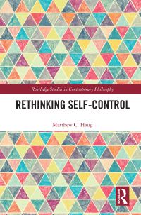 Book Cover for Rethinking Self-Control by Matthew C Haug