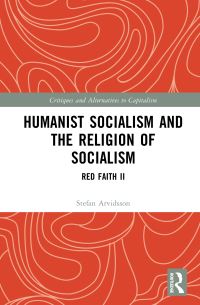 Book Cover for Humanist Socialism and the Religion of Socialism by Stefan Arvidsson