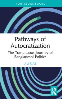 Book Cover for Pathways of Autocratization by Ali Riaz
