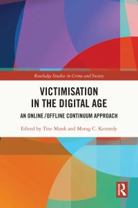 Book Cover for Victimisation in the Digital Age by Tine Munk, Morag Kennedy