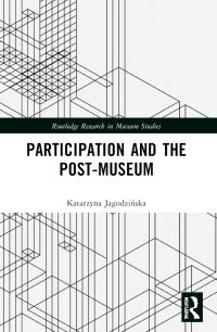 Book Cover for Participation and the Post-Museum by Katarzyna JagodziÔnska