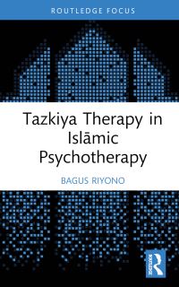 Book Cover for Tazkiya Therapy in Islamic Psychotherapy by Bagus Riyono