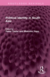 Book Cover for Political Identity in South Asia by David Taylor, Malcolm Yapp