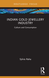 Book Cover for Indian Gold Jewellery Industry by Sylvia Raha