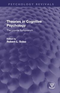 Book Cover for Theories in Cognitive Psychology by Robert L Solso