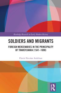 Book Cover for Soldiers and Migrants by Florin Ardelean