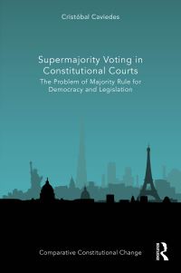 Book Cover for Supermajority Voting in Constitutional Courts by Cristóbal Caviedes