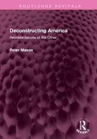 Book Cover for Deconstructing America by Peter Mason
