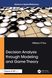 Book Cover for Introduction to Applied Game Theory and Decision Analysis by William P Fox