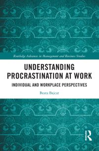 Book Cover for Understanding Procrastination at Work by Beata Bajcar
