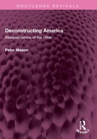 Book Cover for Deconstructing America by Peter Mason