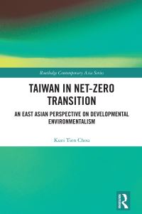 Book Cover for Taiwan in Net-Zero Transition by KueiTien Chou