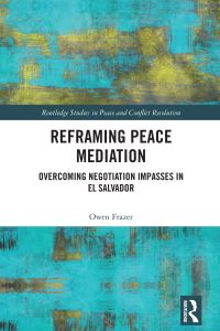 Book Cover for Reframing Peace Mediation by Owen Frazer