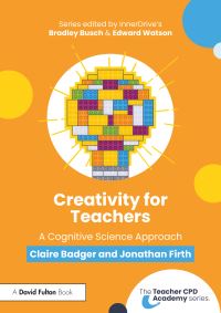 Book Cover for Creativity for Teachers by Claire Badger, Jonathan Firth