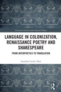 Book Cover for Language in Colonization, Renaissance Poetry and Shakespeare by Jonathan Locke Hart