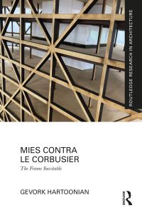 Book Cover for Mies Contra Le Corbusier by Gevork Hartoonian