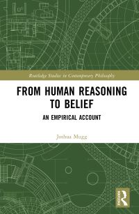 Book Cover for From Human Reasoning to Belief by Joshua Mugg