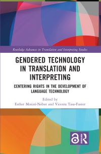 Book Cover for Gendered Technology in Translation and Interpreting by Esther MonzóNebot, Vicenta Tasa Fuster