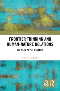 Book Cover for Frontier Thinking and Human-Nature Relations by E C H Keskitalo