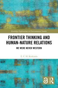 Book Cover for Frontier Thinking and Human-Nature Relations by E C H Keskitalo