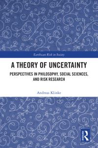 Book Cover for A Theory of Uncertainty by Andreas Klinke