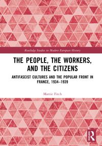 Book Cover for The People, the Workers, and the Citizens by Mattie Fitch