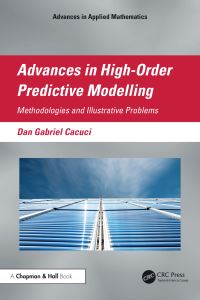 Book Cover for Advances in High-Order Predictive Modelling by Dan Gabriel Cacuci