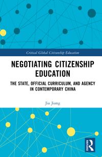 Book Cover for Negotiating Citizenship Education by Jia Jiang
