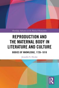 Book Cover for Reproduction and the Maternal Body in Literature and Culture by Jennifer S Henke